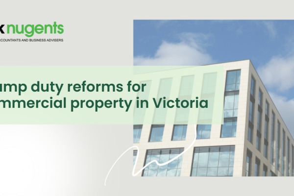 Stamp duty reforms for commercial property in Victoria